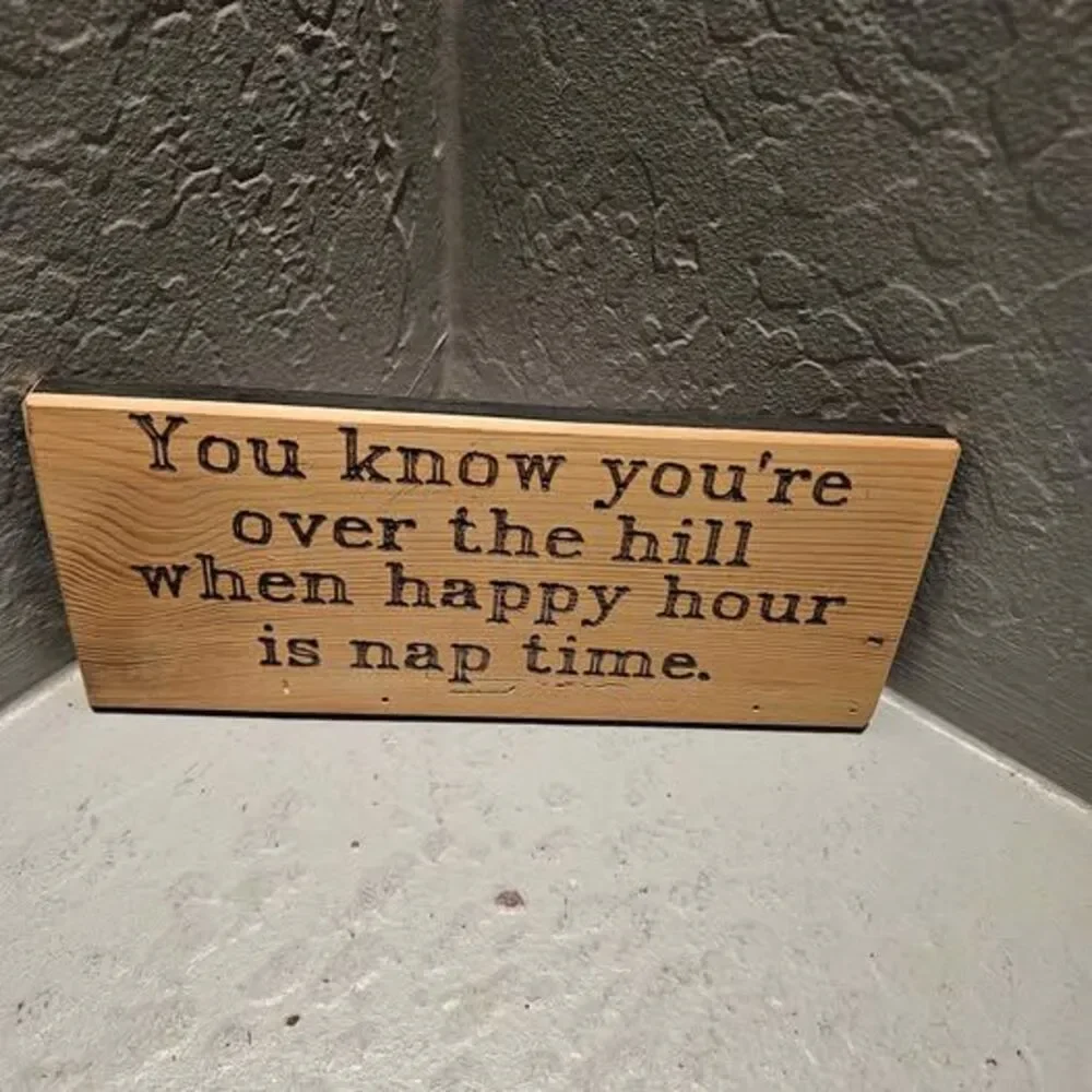 Over the Hill Wooden Sign 10